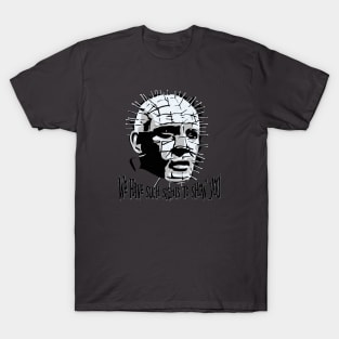 Pinhead has such sights to show you T-Shirt